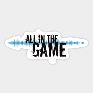 All in the Game - "The Wire" - Dark Sticker